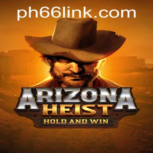 ArizonaHeist: An Exciting Journey Through the Wild West