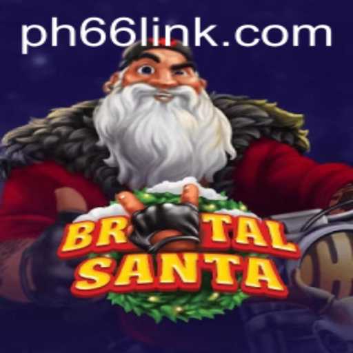 BrutalSanta: A Riveting Adventure Meets PH66 Login – An Exciting Blend in Gaming