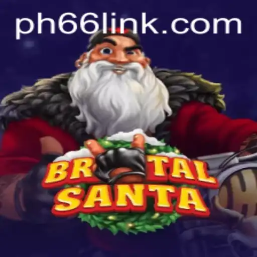 BrutalSanta: A Riveting Adventure Meets PH66 Login – An Exciting Blend in Gaming