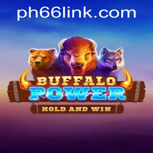 Exploring the Exciting World of BuffaloPower and PH66 Login