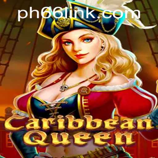Exploring the Exciting World of Caribbean Queen with PH66 Login