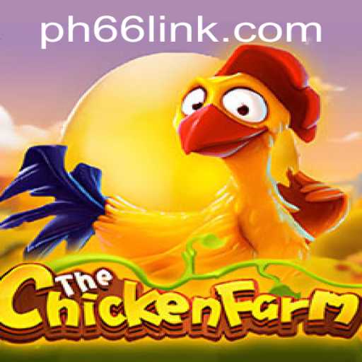 Exploring the World of ChickenFarm: An Immersive Gaming Experience with PH66 Login
