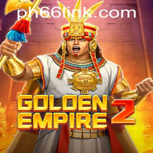 Exploring the Intricacies of GoldenEmpire2 and PH66 Login