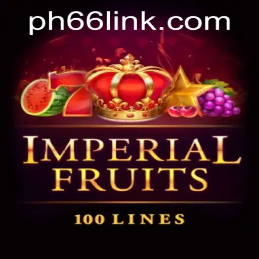ImperialFruits100 Unveiled: Dive into the Thrilling World of Slot Gaming