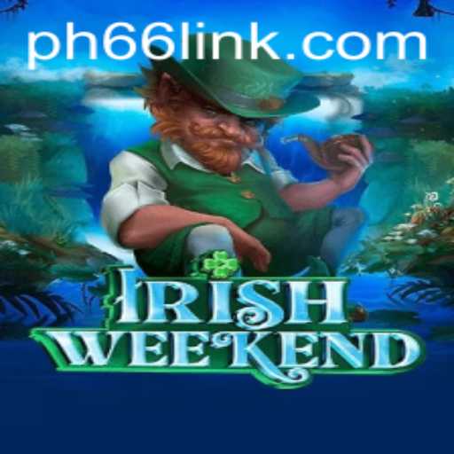 Exploring IrishWeekend: A New Dimension in Gaming