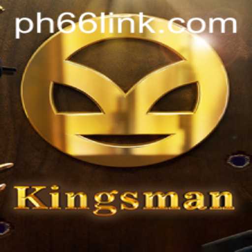 Exploring Kingsman: A Thrilling Adventure Game with PH66 Login Integration