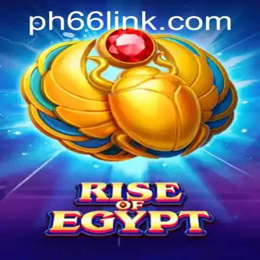 Explore the World of RiseOfEgypt and Master the PH66 Login