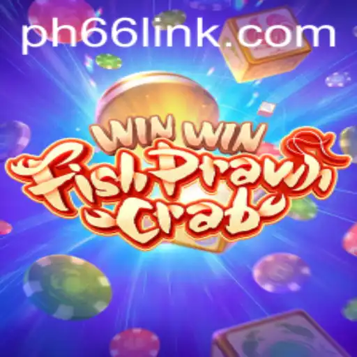 Exploring the Fascinating World of WinWinFishPrawnCrab and the Importance of ​PH66 Login